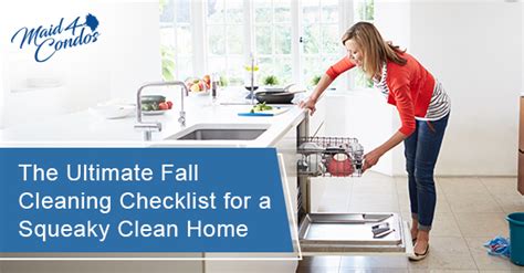 The Ultimate Fall Cleaning Checklist For A Squeaky Clean Home Maid4condos