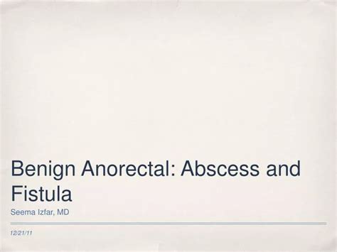 Ppt Benign Anorectal Abscess And Fistula Powerpoint Presentation