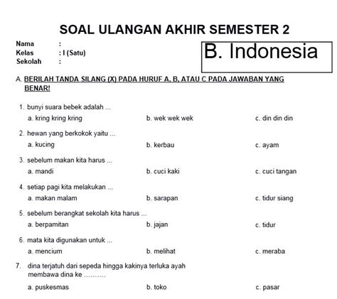 Dibawah ini merupakan beberapa kumpulan soal bahasa inggris kelas 1 sd/mi untuk semester 1 dan 2 : Soal Bahasa Indonesia Kelas 1 SD Semester 2 dan Kunci ...