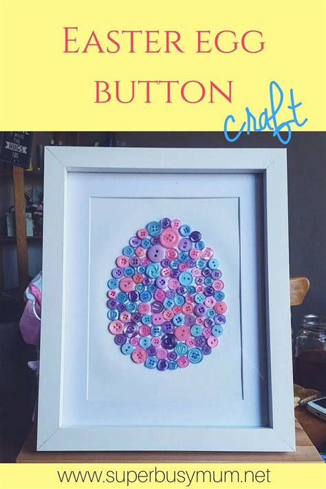 Easter Egg Button Craft Button Crafts Diy Easter Decorations Easter
