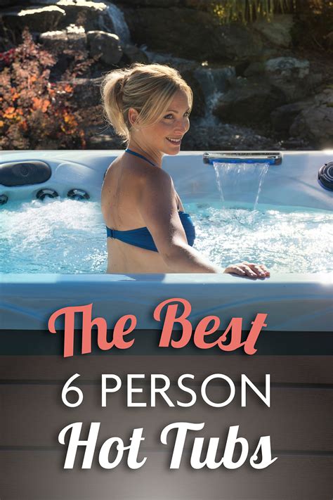Best 6 Person Hot Tub