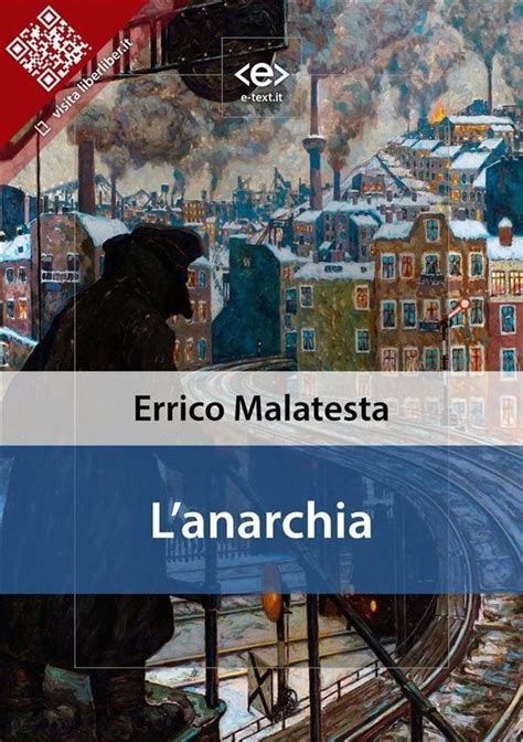 Liber Liber L Anarchia Ebook Errico Malatesta 9788828102113 Boeken
