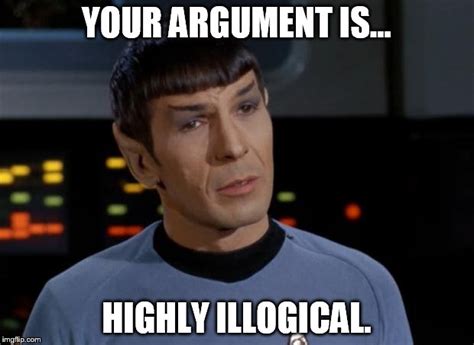 Spock Illogical Imgflip