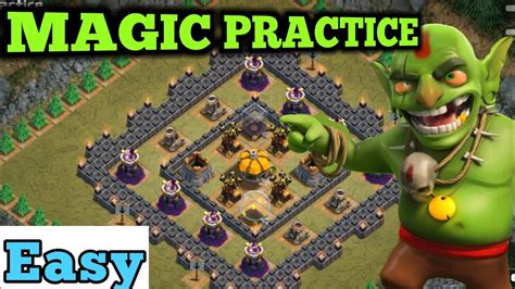 Easy 3 Star Magic Practice Clash Of Clans Magic Practice Coc Youtube