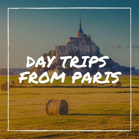 Day Trips From Paris France Travel Blog