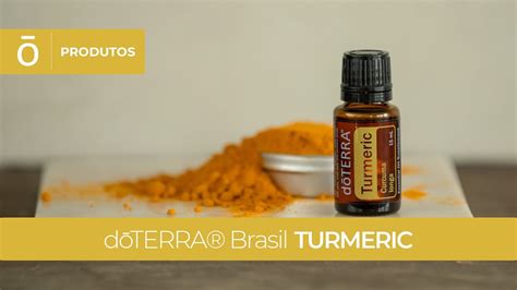 dōTERRA Brasil Turmeric Aroma Natural de Cúrcuma YouTube