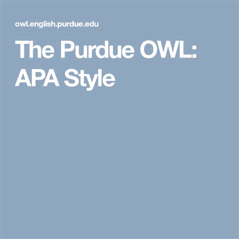To learn more about apa style, please visit the following resource. The Purdue OWL: APA Style (With images) | Apa style ...