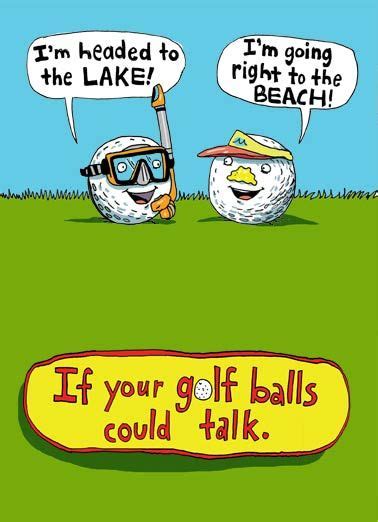 Golf Balls Could Talk Funny Golf If Your Golf Balls Could Talk Golf