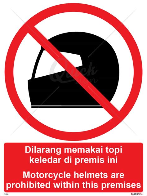 Motorcycle Helmets Are Prohibited Within This Premises Quicksign