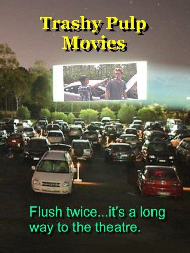 Trashy Pulp Movies Double Feature Flush Twiceits A