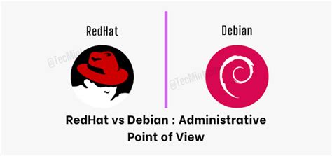 Redhat Vs Debian Administrative Point Of View In 2023 The Linux Centre