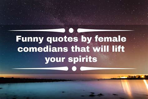 Funny Quotes By Female Comedians That Will Lift Your Spirits Legit Ng