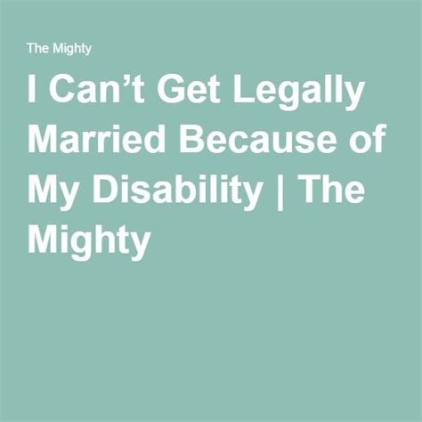 We are there to provide catastrophe prep and support throughout the claims process with the coverage you need when you need us. Why I Can't Get Legally Married Because of My Disability | Disability, Legal, Married