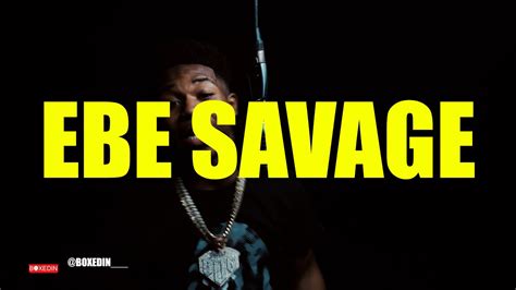 ebe savage savage freestyle boxedinliveperformance boxedin youtube