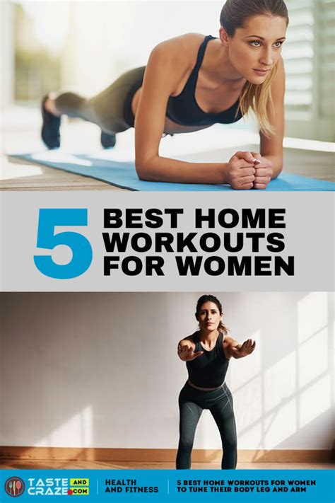 5 Best Home Workouts For Women To Tune Their Body Leg And Arm