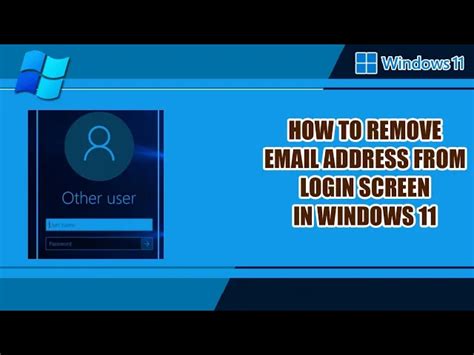 How To Remove Email Address From Login Screen In Windows 11 سی وید