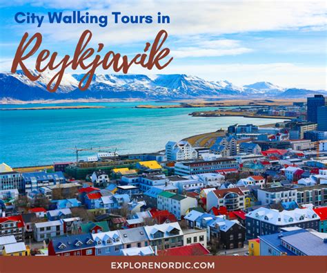 Must See Reykjavik City Walking Tour Explore Nordic