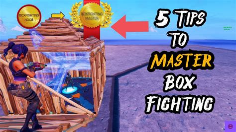 Tips To Master Box Fighting Fortnite Tips And Tricks Youtube