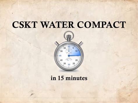 The Cskt Water Compact In 15 Minutes On Vimeo
