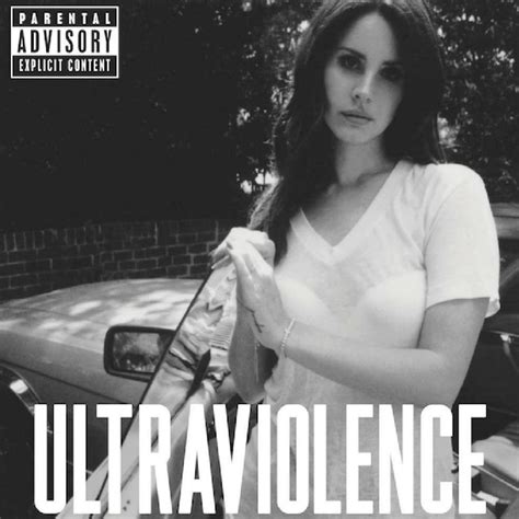 Lana Del Rey Ultraviolence Serendeepity