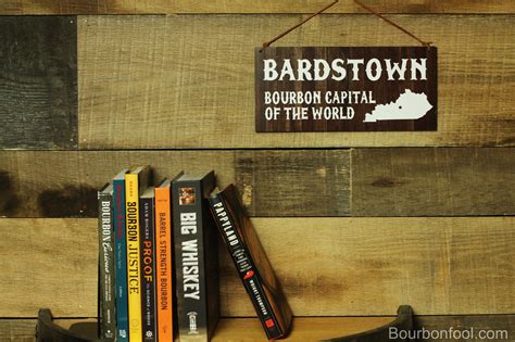 Bardstown Bourbon Capital Of The World Bourbonfool