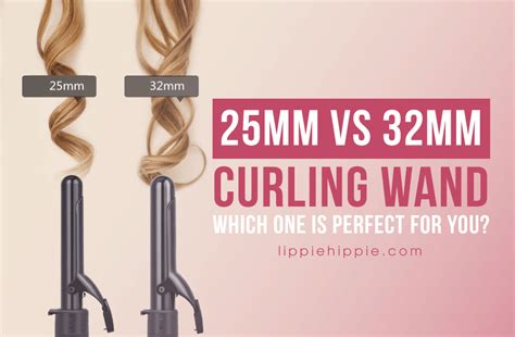 25mm Vs 32mm Curling Wand Which One Is Perfect For You