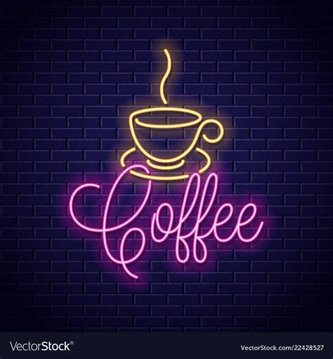 Cup Of Coffee Neon Sign On Vector Image Neon Signs Neon Sign Art Neon