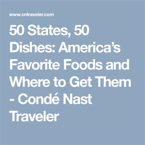 50 States 50 Dishes Americas Favorite Foods And Where To Get Them