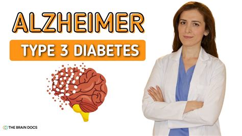 Why Is Alzheimers Called Type 3 Diabetes The Brain Docs Youtube