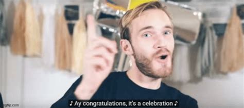 Image Tagged In Pewdiepie Congratulations Imgflip