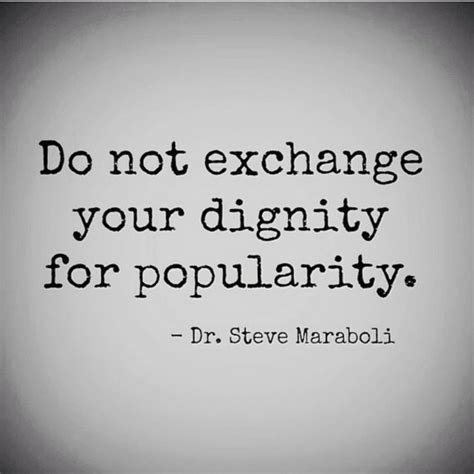 Quotes About Dignity 706 Quotes