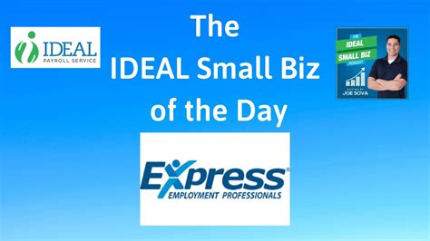 The Ideal Small Biz Of The Day Express Employment Professionals
