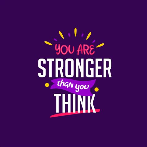 You Are Stronger Than You Think You Are Love at Amy Davis blog