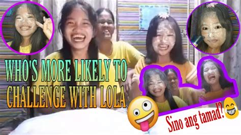 who s more likely to challenge with lola bebing laftrip muna tayo mhengkai vlog 2020 youtube