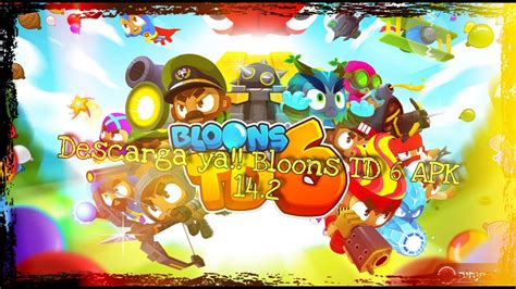 Bloons td 6 (mod, money/unlocked all/free upgrade). Bloons TD 6 APK 14.2 - YouTube
