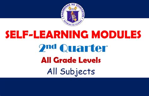 Self Learning Modules 2nd Quarter All Grade Levels All Subjects