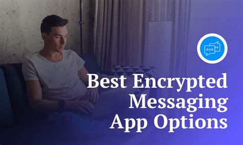 Best Encrypted Messaging App Options 2024 Secure Chat Apps
