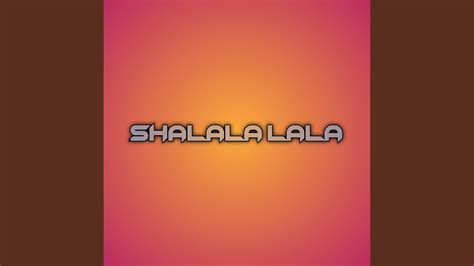 Shalala Lala Remix Youtube