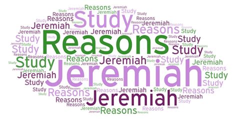 Reasons To Study The Book Of Jeremiah Explaining The Book