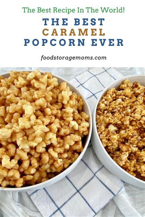the best caramel popcorn ever food storage moms