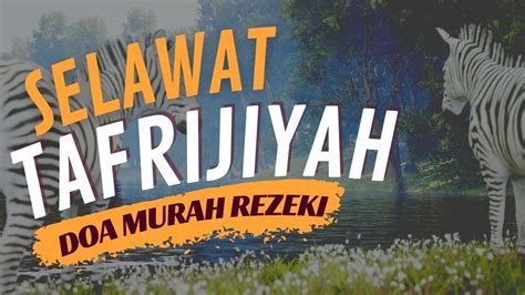 Selawat Tafrijiyah Doa Murah Rezeki Youtube