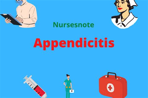 Appendicitis Nursing Interventions Nurses Note