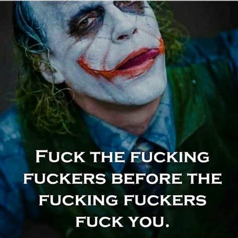 Fuck The Fucking Fuckers Motivational Joker Quotes