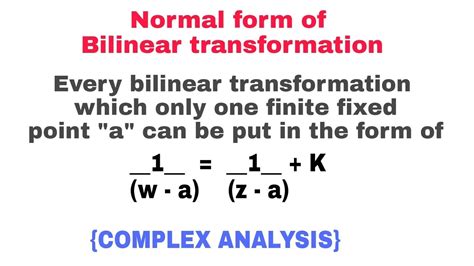 Normal Form Of A Bilinear Transformation Theorem 2 Youtube