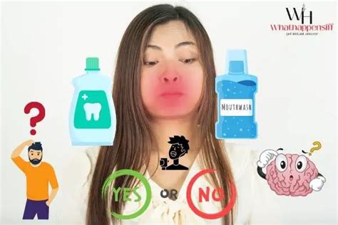 what happens if you swallow mouthwash [7 instant symptoms] what