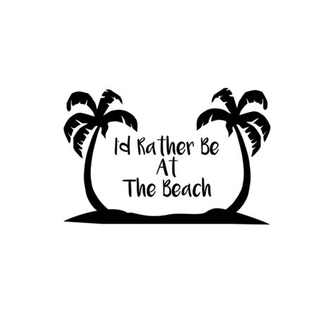 i d rather be at the beach free svg file svg free files beach quotes beach silhouette