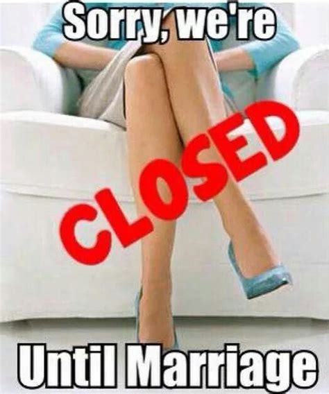 Sorry We Are Closed Abstinence Waiting Until Marriage Best