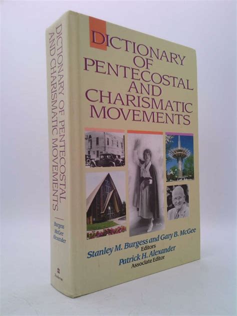 Dictionary Of Pentecostal And Charismatic Movements By Gary B Etsy