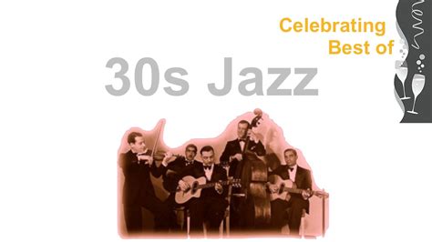 30s And 30s Jazz 30s Jazz Music And 30s Jazz Playlist Of 30s Jazz And Jazzmusic Youtube