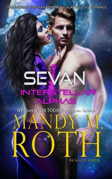 Sevan Paranormal Shifter Fated Mate Galactic Scifi Romance By Mandy M
